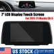7" Replacement For 2017-21 Mazda CX-5 LCD Display Touch Screen Radio Navigation