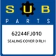 62244FJ010 Subaru Sealing cover d rlh 62244FJ010, New Genuine OEM Part