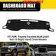 For Toyota Tacoma 24 25 LHD Dashboard Cover Pad Mat Sun Protection Non-Slip 1-5X