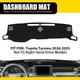 For Toyota Tacoma 2024-2025 Dashboard Pad Cover Mat Black Non-Slip Surface Dash